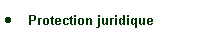 Zone de Texte: Protection juridique