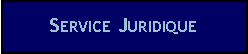 Zone de Texte: Service Juridique