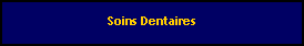 Zone de Texte: Soins Dentaires