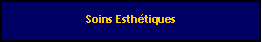 Zone de Texte: Soins Esthtiques