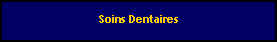 Zone de Texte: Soins Dentaires