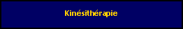 Zone de Texte: Kinsithrapie